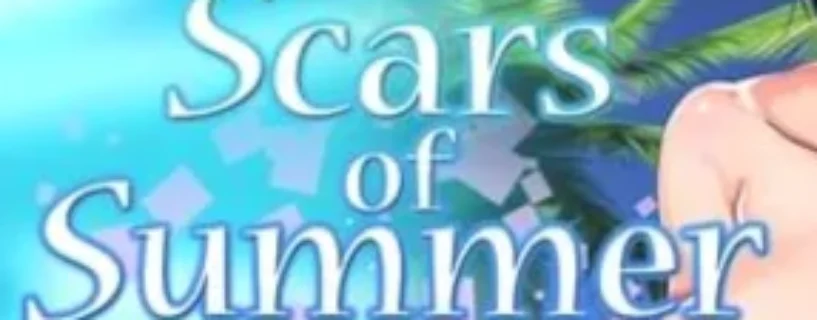 Download Scars of Summer  – Version: 1.03 Secure and verified