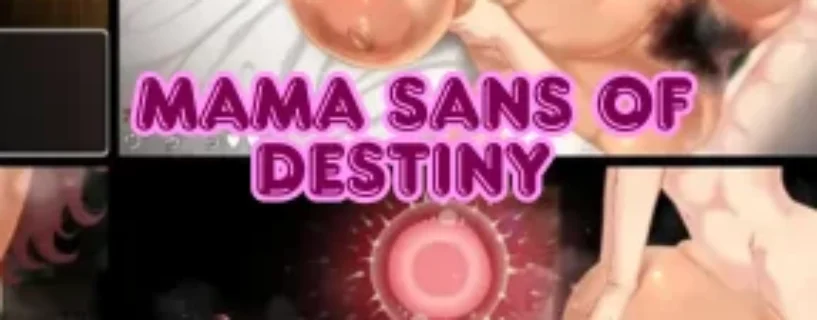 Download Mama Sans of Destiny – Version: 1.0 Secure and Verified