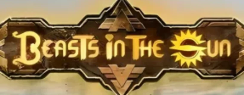 Download Beasts in the Sun – Secure & Verified